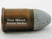 Suche Milbank-Amsler Munition 18mm