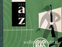 Sportschießen von A bis Z von RWS 1962!