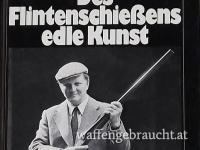 DES FLINTENSCHIESSENS EDLE KUNST 