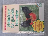 Heilkräuter für gesunde Heimtiere (Dr. Eleonore Hohenberger)